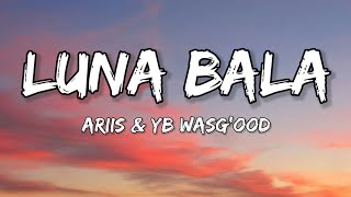 Luna Bala Yb Wasg Ood Ariis Lyrics English Translation La Luna