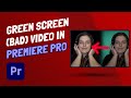 Green Screen (BAD) Video In Premiere Pro CC 2022 Like A Pro - Step By Step