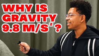 Asking College Students why Gravity is 9.8m/s^2? | @WPI Physics