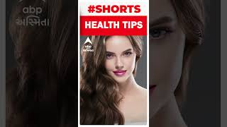 HEALTH TIPS | લાંબા અને મજબૂત વાળ માટે શું કરવું જોઇએ?