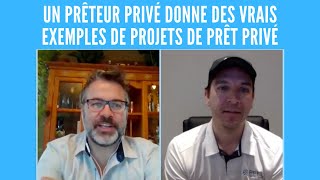 Un prêteur privé donne des vrais exemples de projets immobiliers financés avec le prêt privé