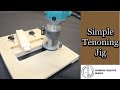 The Best Jig for Making Tenon Joints