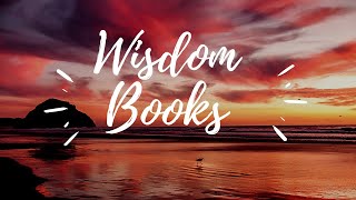 The Wisdom Books | Wisdom Literature