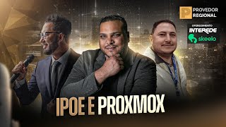 PROVEDOR: SAIBA TUDO SOBRE IPOE E PROXMOX