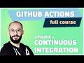 E2 - GitHub Actions: Build continuous integration (CI) pipelines || Beginner Friendly