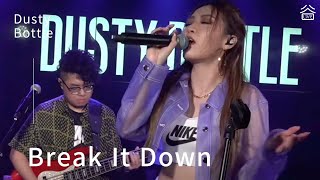 【谷Live Studio Live】Dusty Bottle《Break It Down》