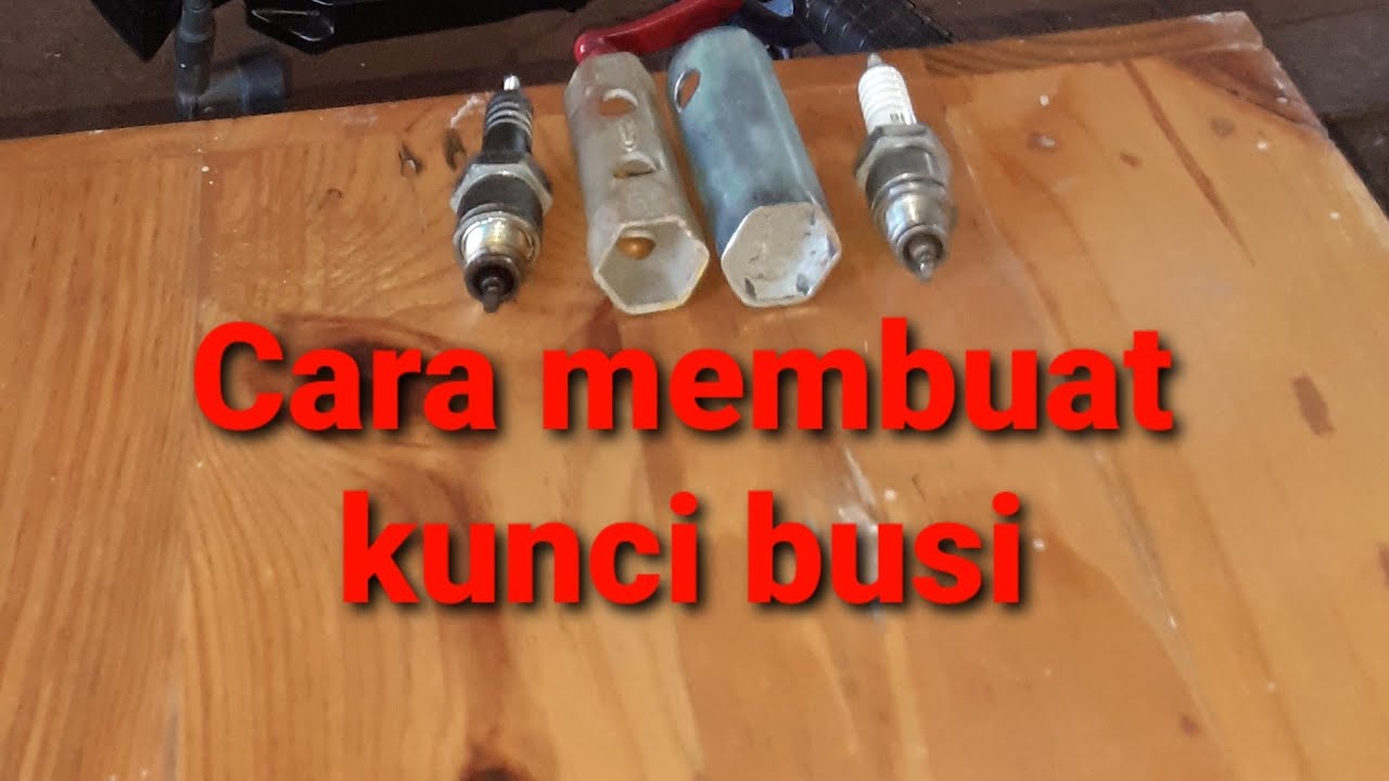 Cara Membuat Kunci Busi Motor - YouTube