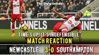 MATCH REACTION: "Time's up! It's indefensible!" | Newcastle United 3-0 Southampton | The Ugly Inside
