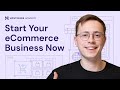 How to Start a SUCCESSFUL eCommerce Business (2024) | Making Money Online