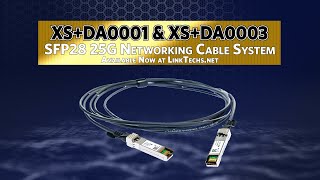 XS+DA0001 \u0026 XS+DA0003 SFP28 25G