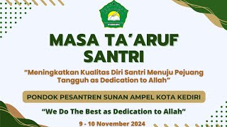 Masa Ta'aruf Santri (MATAS) PP. Sunan Ampel Kota Kediri 2024 || part 4