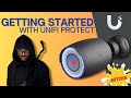 Getting Started with Unifi Protect