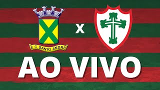 AO VIVO - SANTO ANDRÉ 2 X 2 PORTUGUESA - BRASILEIRO SÉRIE D | PÓS-JOGO AO VIVO