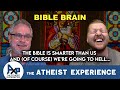 John-CA | The Bible Is Smarter Than You! | The Atheist Experience 26.45