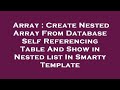Array : Create Nested Array From Database Self Referencing Table And Show in Nested list In Smarty T