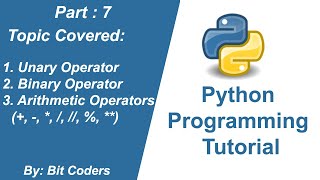 #7 Python Tutorial for Beginners | Operators Explained | Bit Coders | In Hindi