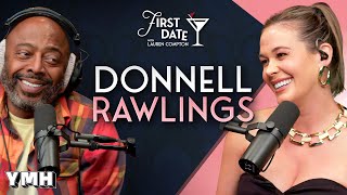 The Streets Love Donnell Rawlings | First Date with Lauren Compton