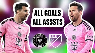 Messi ALL Goals and Assists of MLS 2024