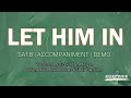 Let Him In | SATB | Piano