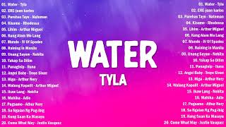 Tyla - Water (Lyrics) 💖 OPM New Trends 🙌 Top Hit Songs Playlist 2023