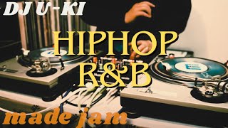 DJ U-KI HIPHOP R&B favorite  mix vo.1