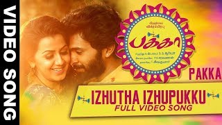 Izhutha Izhupukku Full Video Song || Pakka Tamil Songs || Vikram Prabhu, Nikki Galrani