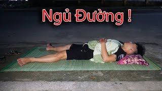 NTN - Thử Thách Ngủ Ngoài Đường (Sleeping In The Street Challenge)