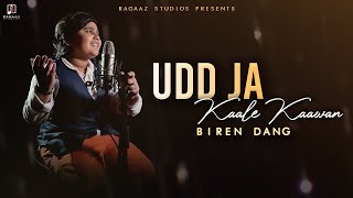 Udd Ja Kaale Kanwan | Unplugged Cover | Biren Dang | Gadar | Udit Narayan |  Ragaaz Studios