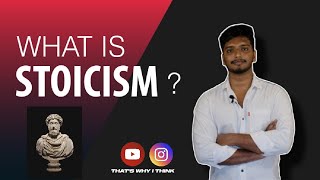 What is Stoicism? | Stoics and Anxiety| Malayalam | That's why I think