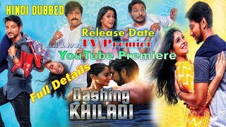 Dashing Khiladi (2019)  Hindi Dubbed Movie Release Date, TV Premiere, YouTube Premiere Full Details