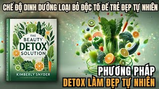 Bí Mật Phương Pháp Detox của các Sao Hollywood | Làm đẹp hiệu quả tự nhiên |Audio book| Sách phụ nữ