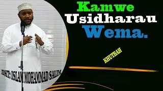 Usidharau Wema wala Usijisifu [kisa] Dkt; Islam Muhammad Salim