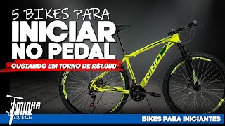 5 BIKES PARA COMEÇAR A PEDALAR POR VOLTA DE R$1.000 - Minha Bike Life Style