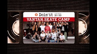 VANTAN SKATE CAMP - DOIN' IT [VHSMAG]