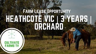 Farm Lease Opportunity | Heathcote Vic | 3 years | Orchard