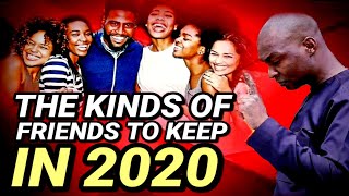 THESE BIBLE VERSES DETERMINE THE FRIENDS YOU SHOULD KEEP IN 2020 | APOSTLE JOSHUA SELMAN  2020