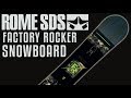 2018 Rome Factory Rocker Snowboard - Review - The-House.com