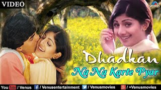 Na Na Karte Pyar Full Video Song | Dhadkan | Akshay Kumar & Shilpa Shetty | Udit Narayan & Alka