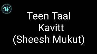 Teen Taal Kavitt ( Kathak dance)