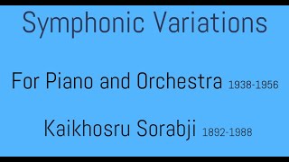 Symphonic Variations for Piano and Orchestra (1938-1956) - Kaikhosru Sorabji