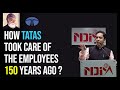 How Tatas took care of Employees 150 years ago?