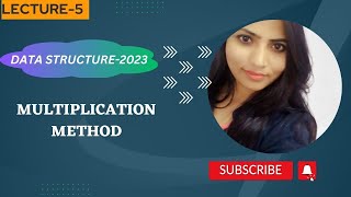Data Structure-2023||Multiplication Method || Hash Function ||Lecture-5