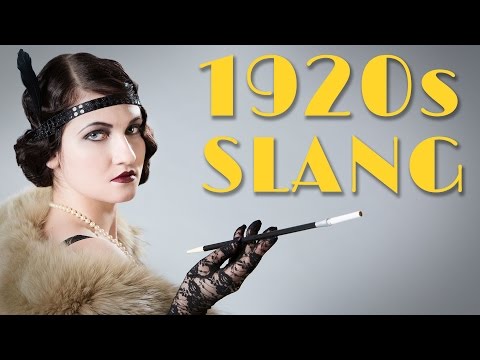 1920s Slang That Needs To Make A Comeback 1920s Slang That Needs To Make A Comeback