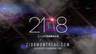 Montreal nightlife :2108 Club Terrace : 2108 Saturdays hosted By Diaz Productions