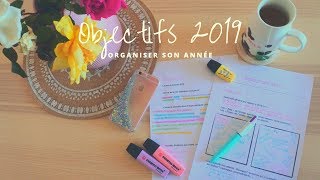 Objectifs 2019 - Planifier son Année