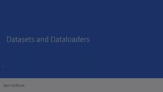 PyTorch: Datasets and Dataloaders (101)