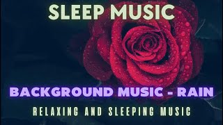 Relaxing rain sound for sleep 3 hours meditation music, rain sounds, background music