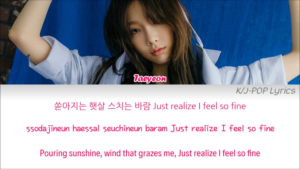 Taeyeon (태연) - Feel So Fine (날개) Colour Coded Lyrics (Han/Rom/Eng ...