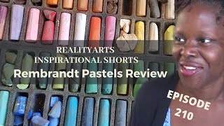 Inspirational Shorts -  Rembrandt Soft Pastels Review