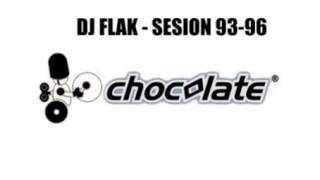 DJ FLAK - SESION CHOCOLATE 93-96 Parte 1